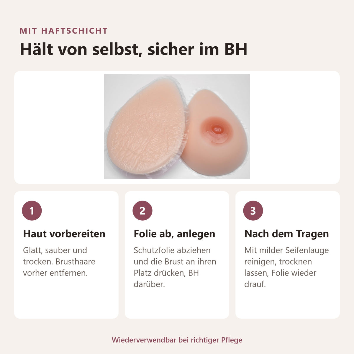 BIONORA Silikonbrüste in Tropfenform: Mit haftschicht, Hält von selbst, sicher im BH: Haut vorbereiten, Folie ab, anlegen, Nach dem Tragen
