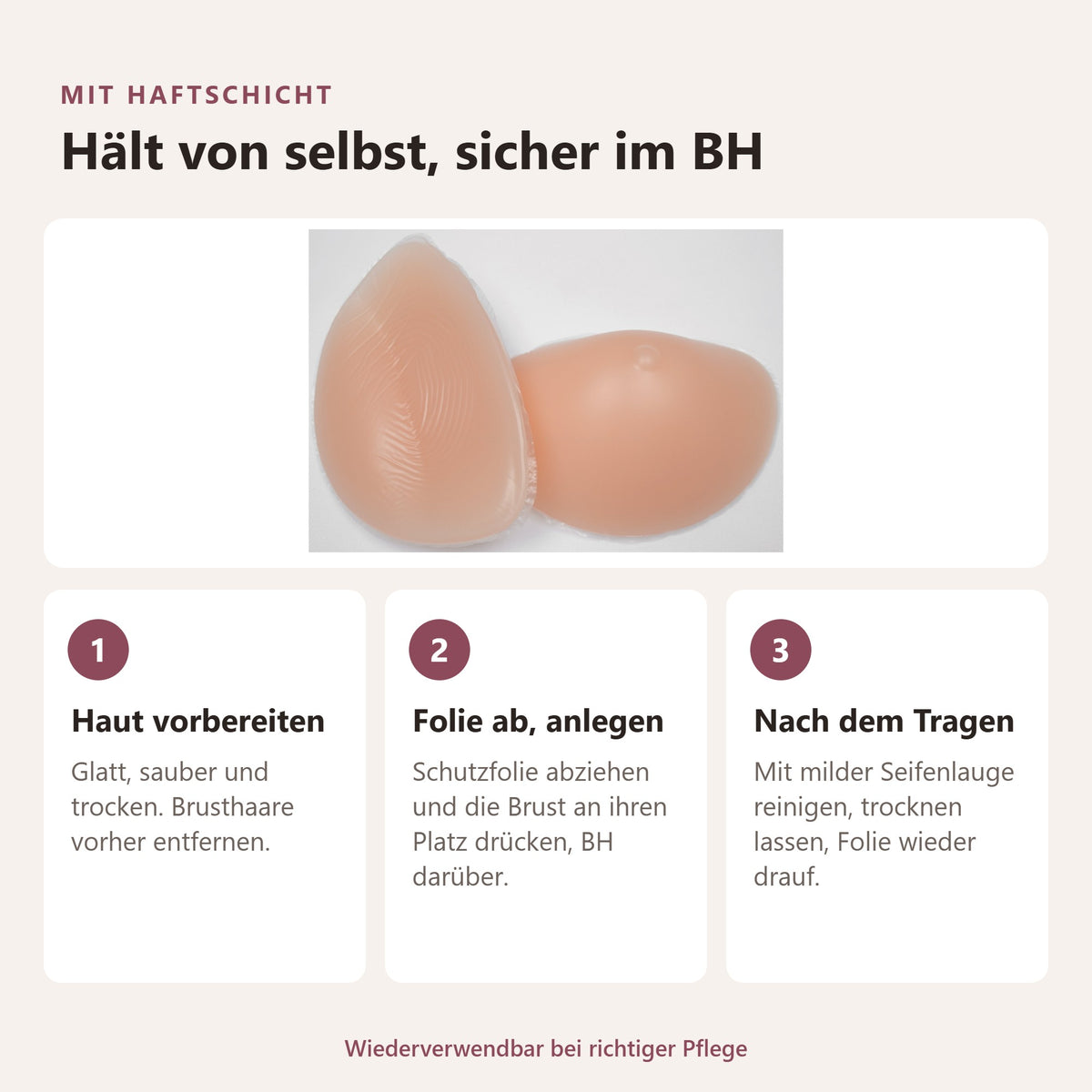 BIONORA Kleine BH-Einlagen in Cup A: Mit haftschicht, Hält von selbst, sicher im BH: Haut vorbereiten, Folie ab, anlegen, Nach dem Tragen