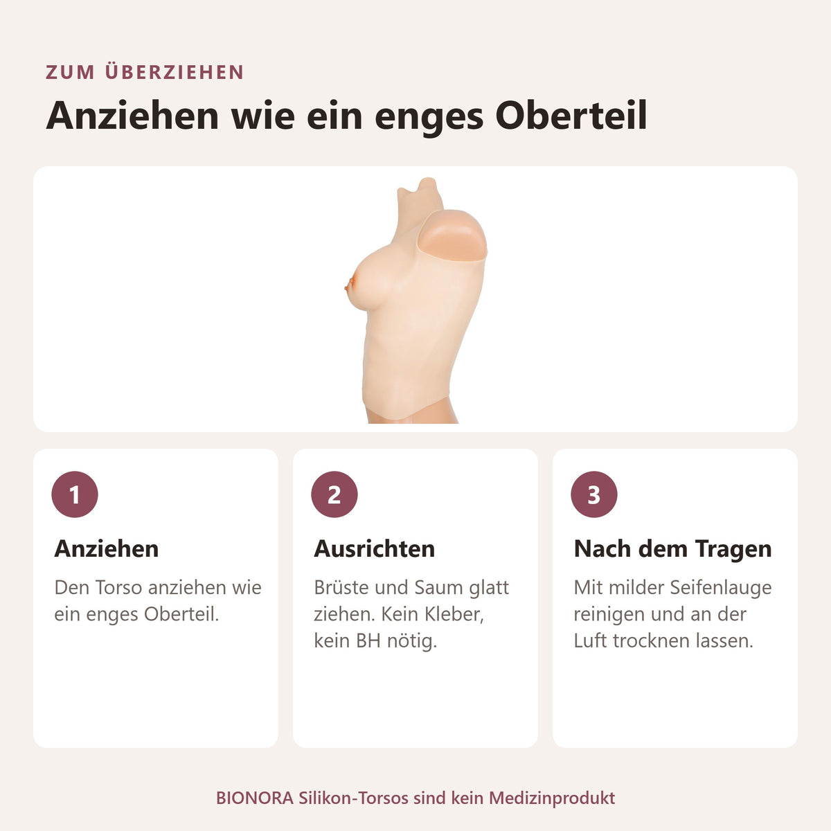 BIONORA Torso mit Silikonbrüsten: Zum überziehen, Anziehen wie ein enges Oberteil: Anziehen, Ausrichten, Nach dem Tragen
