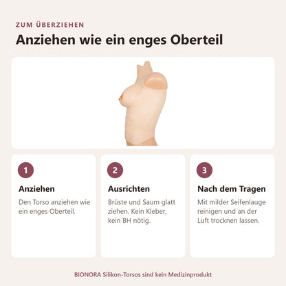 BIONORA Torso mit Silikonbrüsten: Zum überziehen, Anziehen wie ein enges Oberteil: Anziehen, Ausrichten, Nach dem Tragen